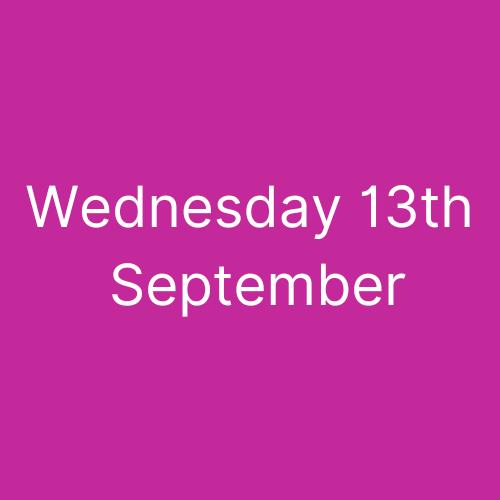 Wednesday 13th September