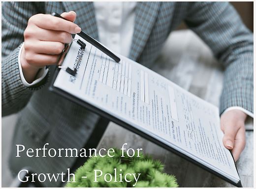 Performance for Growth - Policy