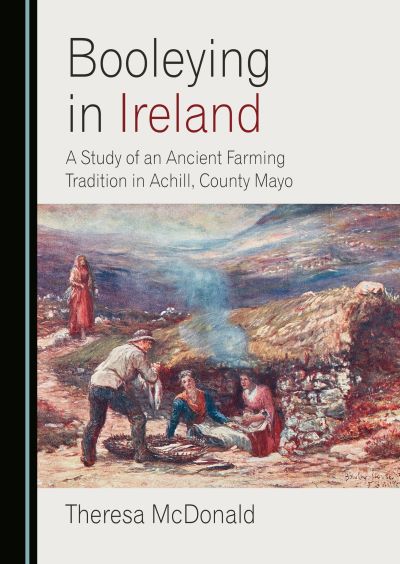 book cover of Theresa McDonald's 'Booleying in Ireland' published in 2026