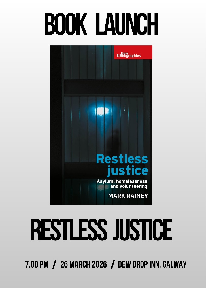 Restless Justice: Asylum, Homelessness and Volunteering Mark Justin Rainey