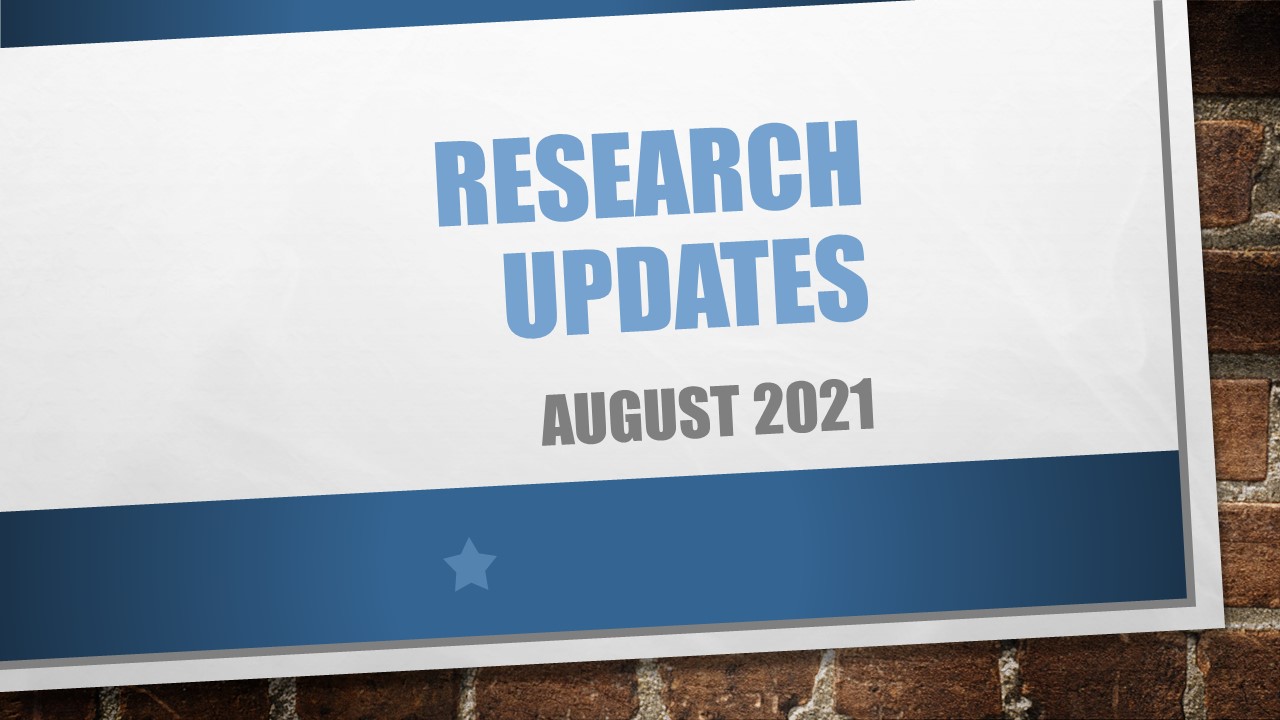 Research Updates August 2021