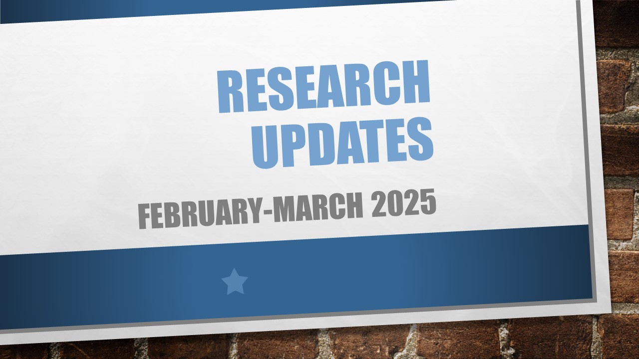 Research Updates February-March 2025