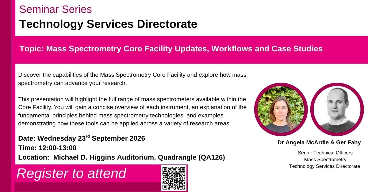 A PowerPoint slide advertising the Mass Spectrometry Core Facility Seminar. The seminar will provide updates, workflows and case studies. The slide also includes the links for registering for attending in person and remotely. It will occur between 12-1pm on the 23rd of September. It also includes images of the presenters, Angela McArdle and Gerard Fahy.