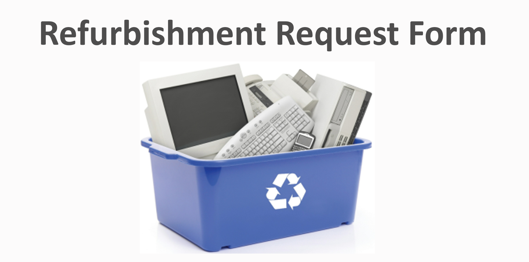 Refurbishment Request Form