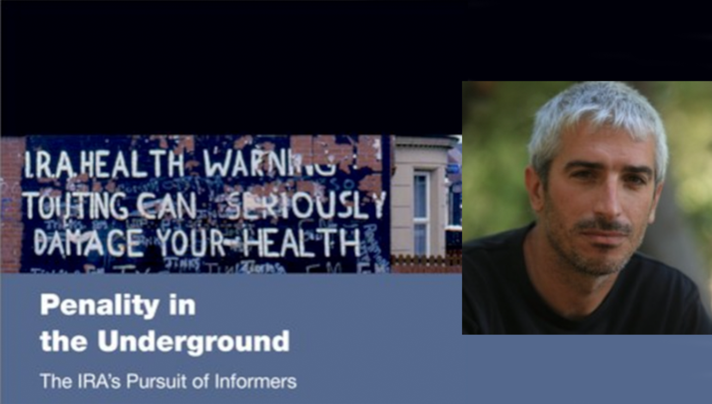 Poster image for seminar on &ldquo;Penality in the Underground: The IRA&rsquo;s Pursuit of Informers&rdquo;