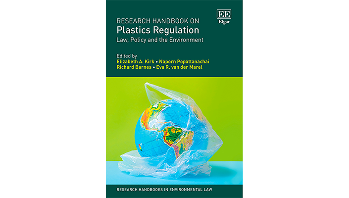 Research Handbook on Plastics Regulation Law, Policy and the Environment.