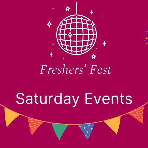 Freshers Fest Saturday 16th of September