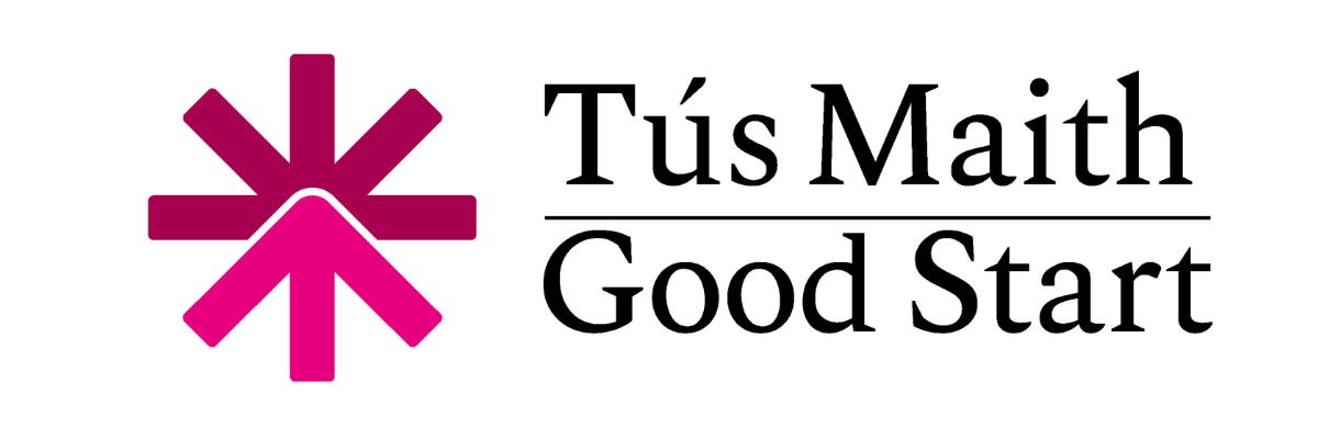 Tús Maith | Good Start